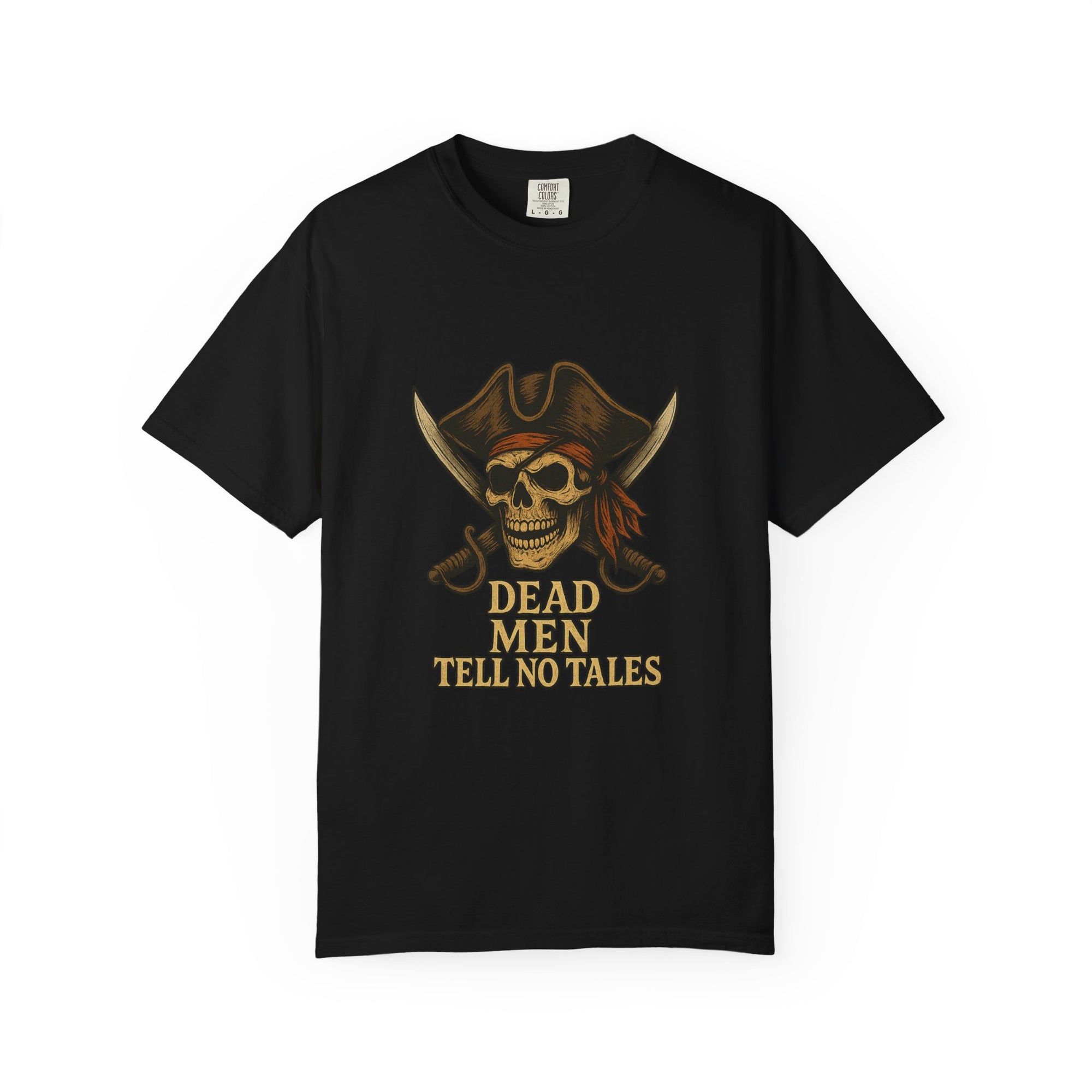 Pirate-Themed T-Shirt | Dead Men Tell No Tales | Perfect for Halloween, Parties, Gifts, Adventure Lovers, Pirate Fans