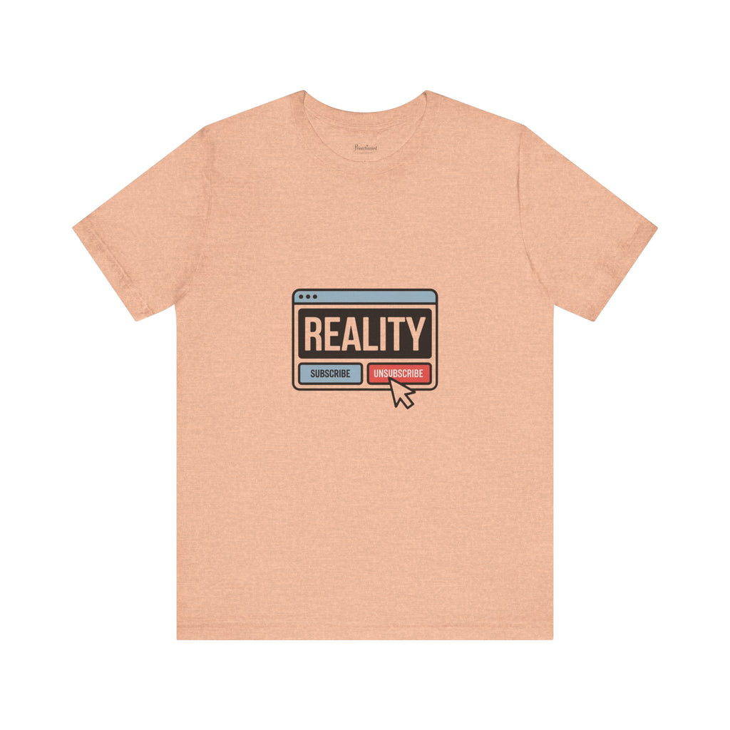 Reality Click Unisex Tee, Funny Graphic Shirt, Casual Wear, Geeky Apparel, Gift for Him/Her, Cool Tee for Everyday Style