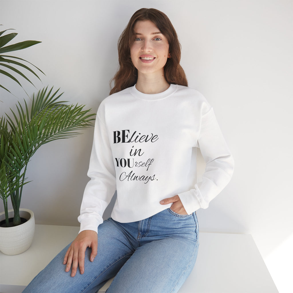 Inspirational Crewneck Sweatshirt - 'Believe in Yourself' - Perfect Gift for Motivational Moments, Cozy Style, Daily Wear, Self-Care