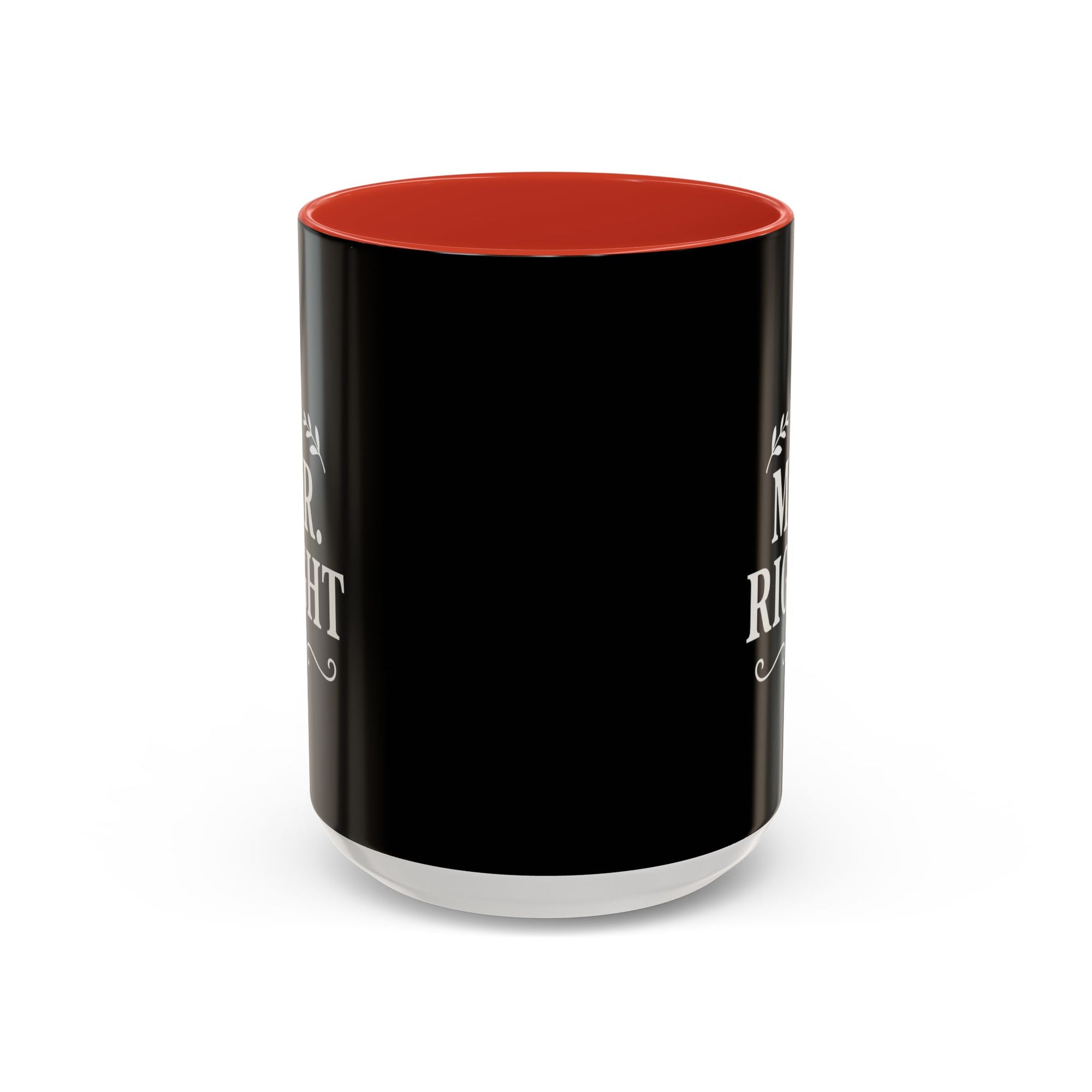 Mr. Right Accent Coffee Mug - Perfect Gift for Him, Engagement, Wedding, Anniversary, Romantic Coffee Lover