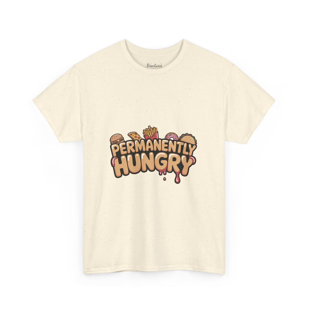 Permanently Hungry Tee, Funny Unisex Cotton T-Shirt, Gift for Food Lovers, Casual Wear, Quirky Humor Apparel