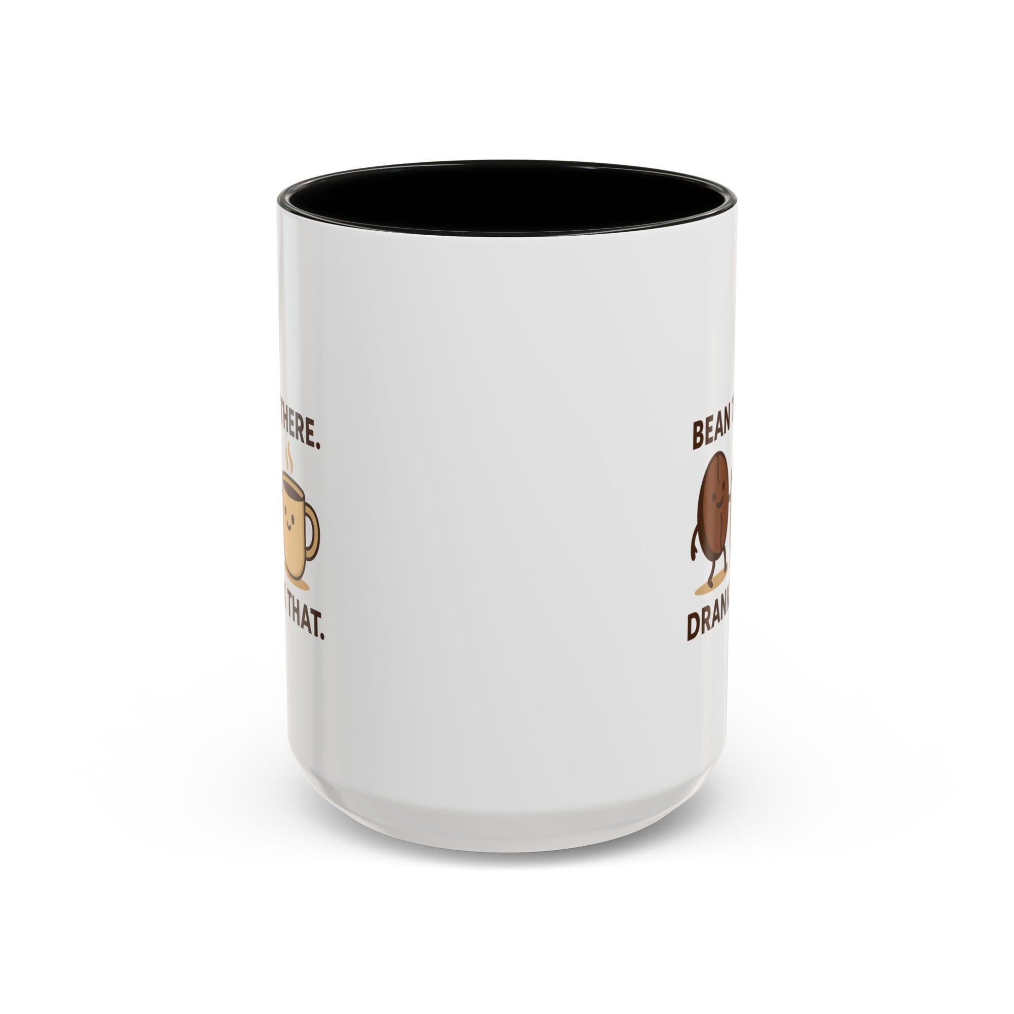 Bean There-Drank That Ceramic Coffee Mug (11, 15oz)