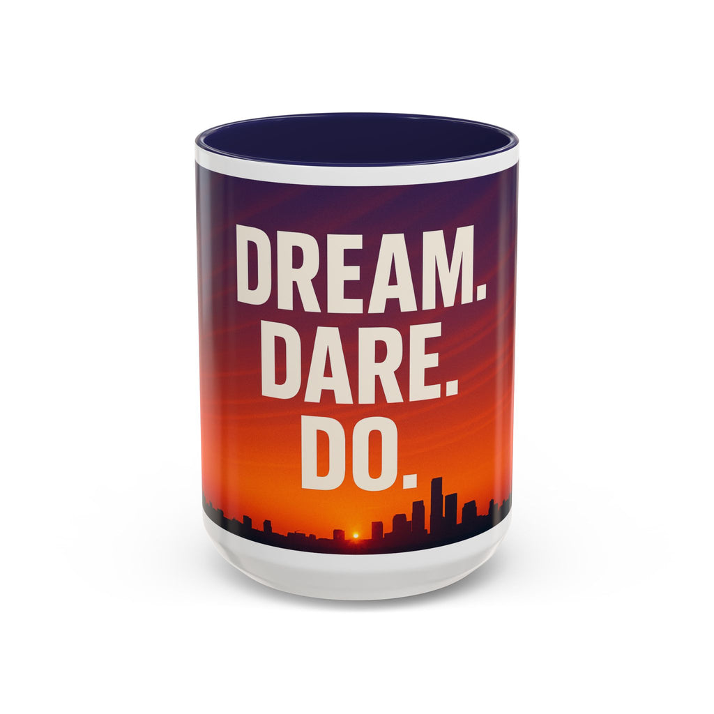 Inspiring Accent Coffee Mug - Dream, Dare, Do, Motivational Gift, Inspirational Drinkware, Sunset Design, Home Office Decor