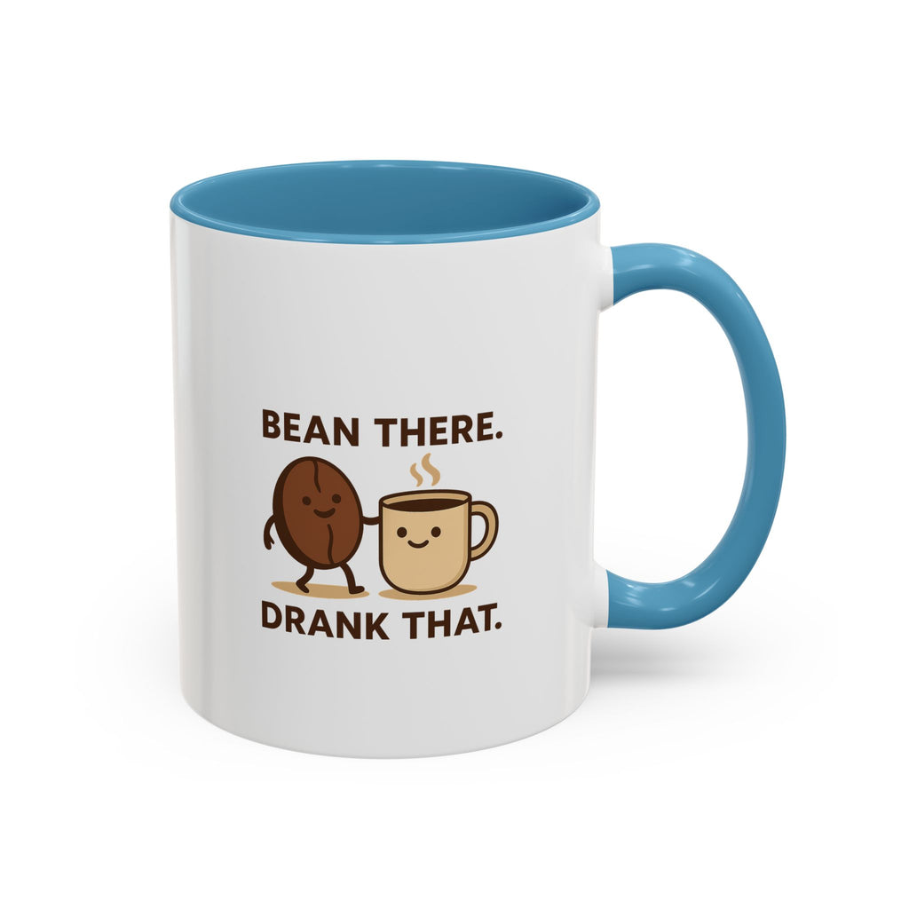 Bean There-Drank That Ceramic Coffee Mug (11, 15oz)