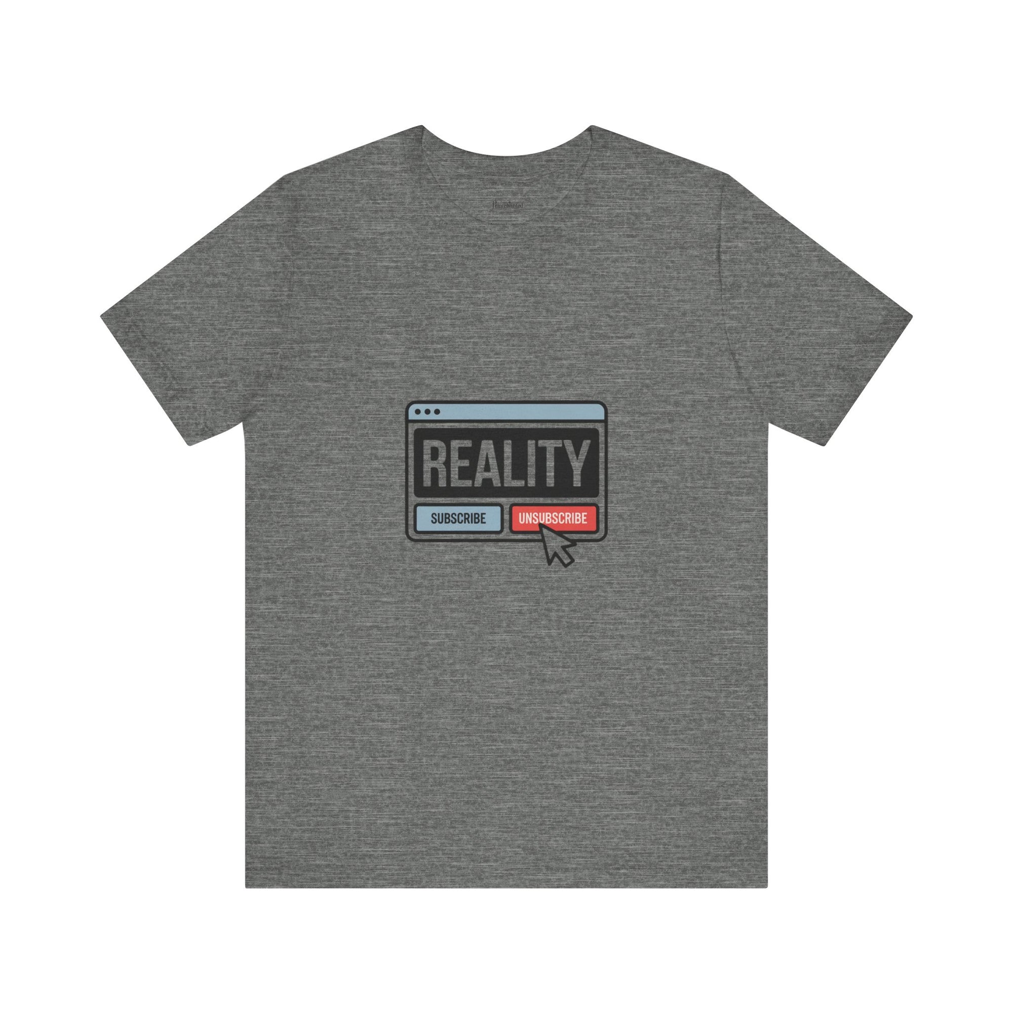 Reality Click Unisex Tee, Funny Graphic Shirt, Casual Wear, Geeky Apparel, Gift for Him/Her, Cool Tee for Everyday Style