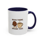 Bean There-Drank That Ceramic Coffee Mug (11, 15oz)