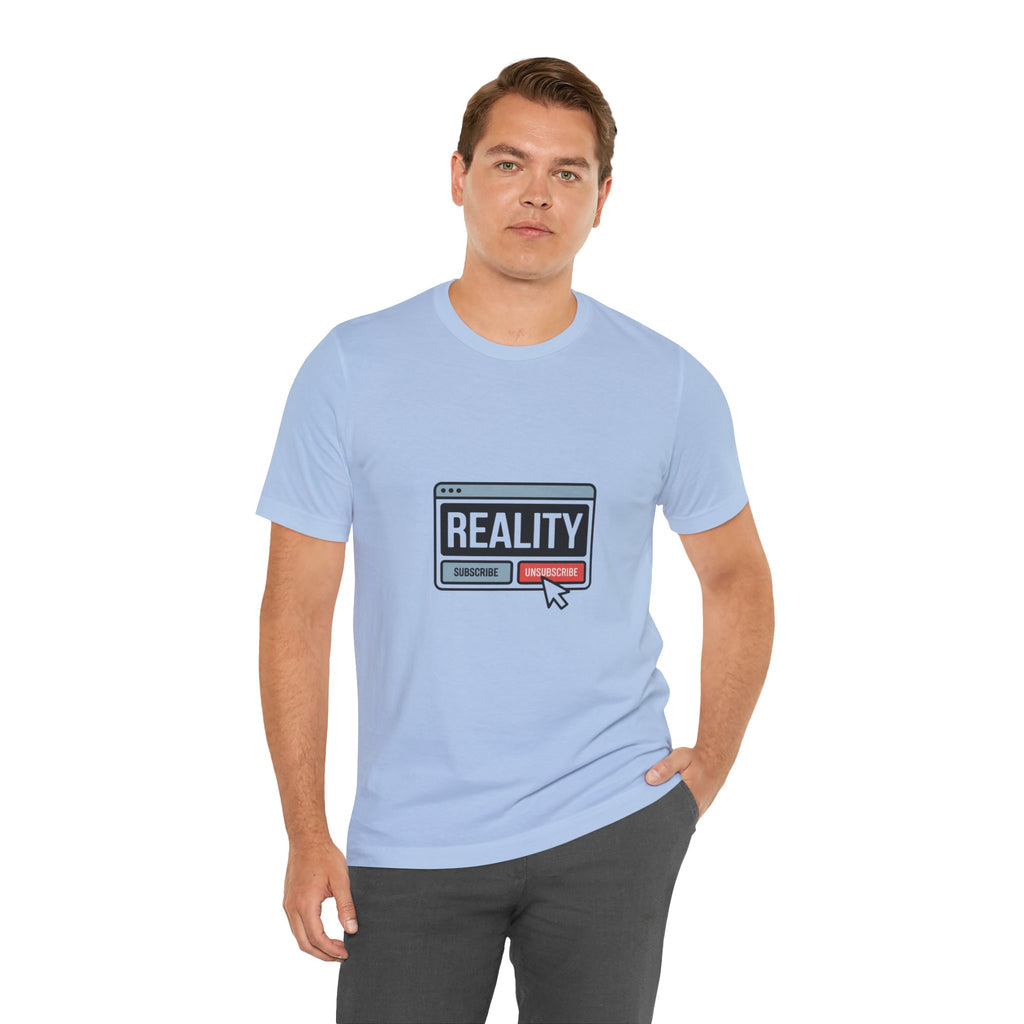 Reality Click Unisex Tee, Funny Graphic Shirt, Casual Wear, Geeky Apparel, Gift for Him/Her, Cool Tee for Everyday Style