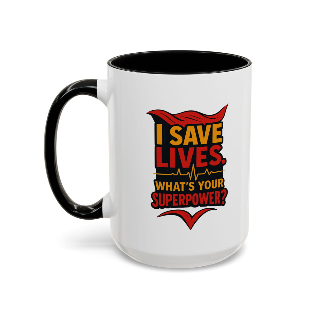 Heroic Superpower Coffee Mug - Perfect Gift for Nurses, EMS, Essential Workers, Motivational Gift, Inspirational Mug