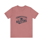 Funny Competitive Napping Tee | Unisex Jersey Short Sleeve T-Shirt, Gifts for Nap Lovers, Fun Sleep Shirt, Humor Apparel, Lazy Day Outfit