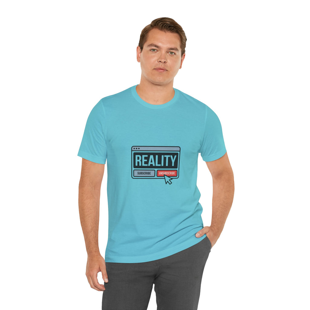 Reality Click Unisex Tee, Funny Graphic Shirt, Casual Wear, Geeky Apparel, Gift for Him/Her, Cool Tee for Everyday Style
