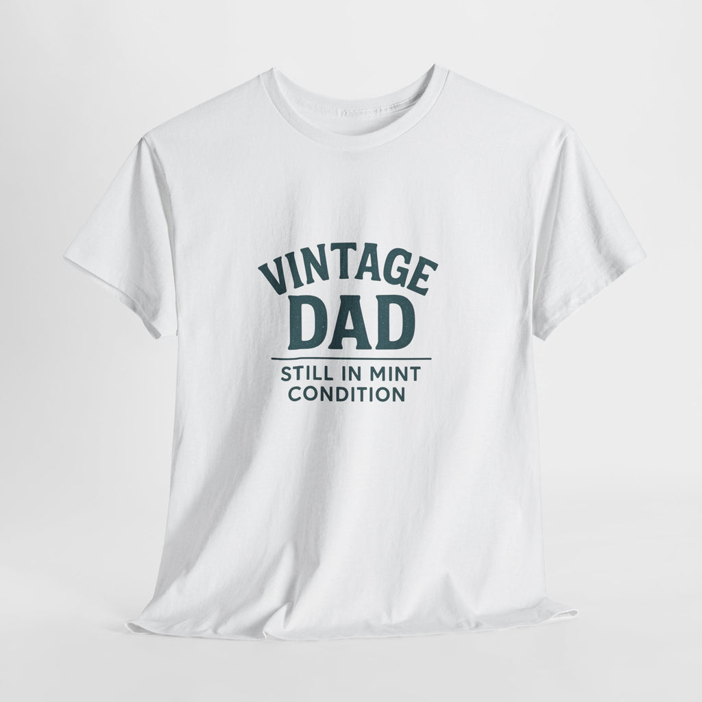 “Vintage Dad Still in Mint Condition – Funny Father’s Day Graphic Unisex Heavy Cotton T-Shirt, Retro Dad Gift Tee for Birthday, Father’s Day and other Holidays