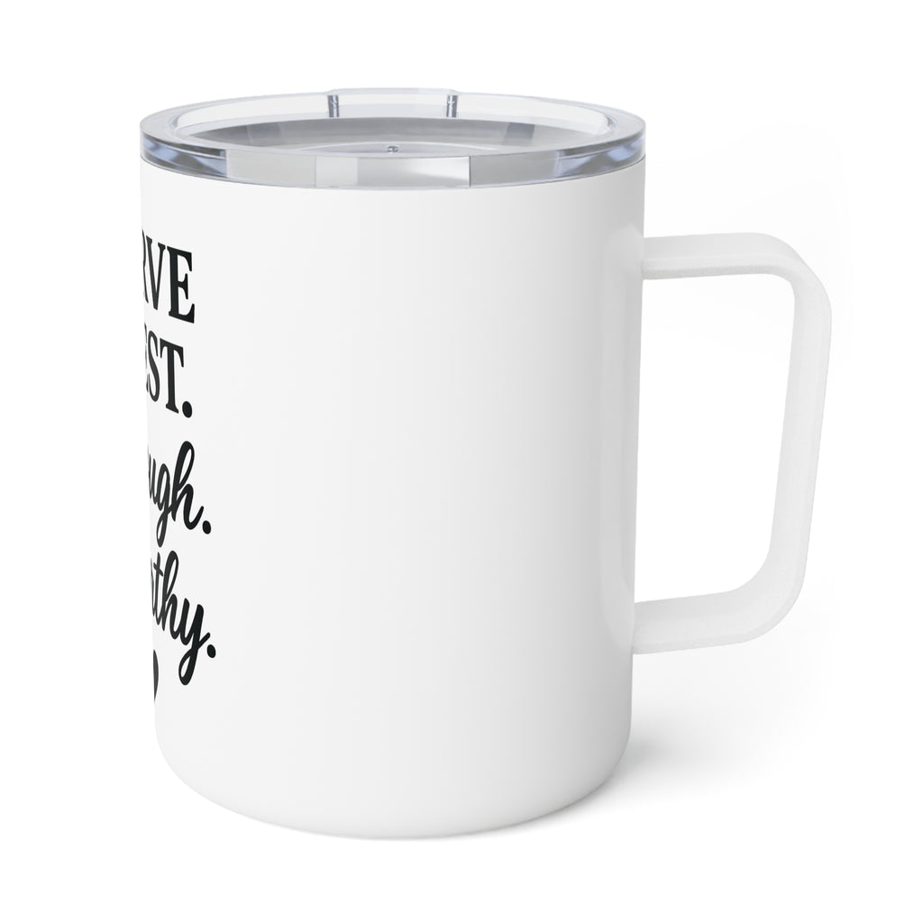 Inspirational Insulated Coffee Mug, Motivational Gift, Self-Care Cup, Affirmation Mug, 10oz, Coffee Lover Gift, Self-Love