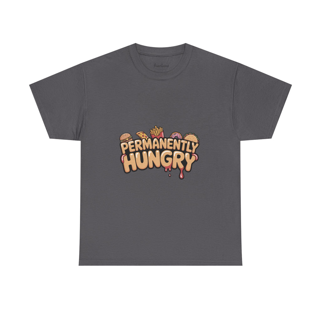 Permanently Hungry Tee, Funny Unisex Cotton T-Shirt, Gift for Food Lovers, Casual Wear, Quirky Humor Apparel