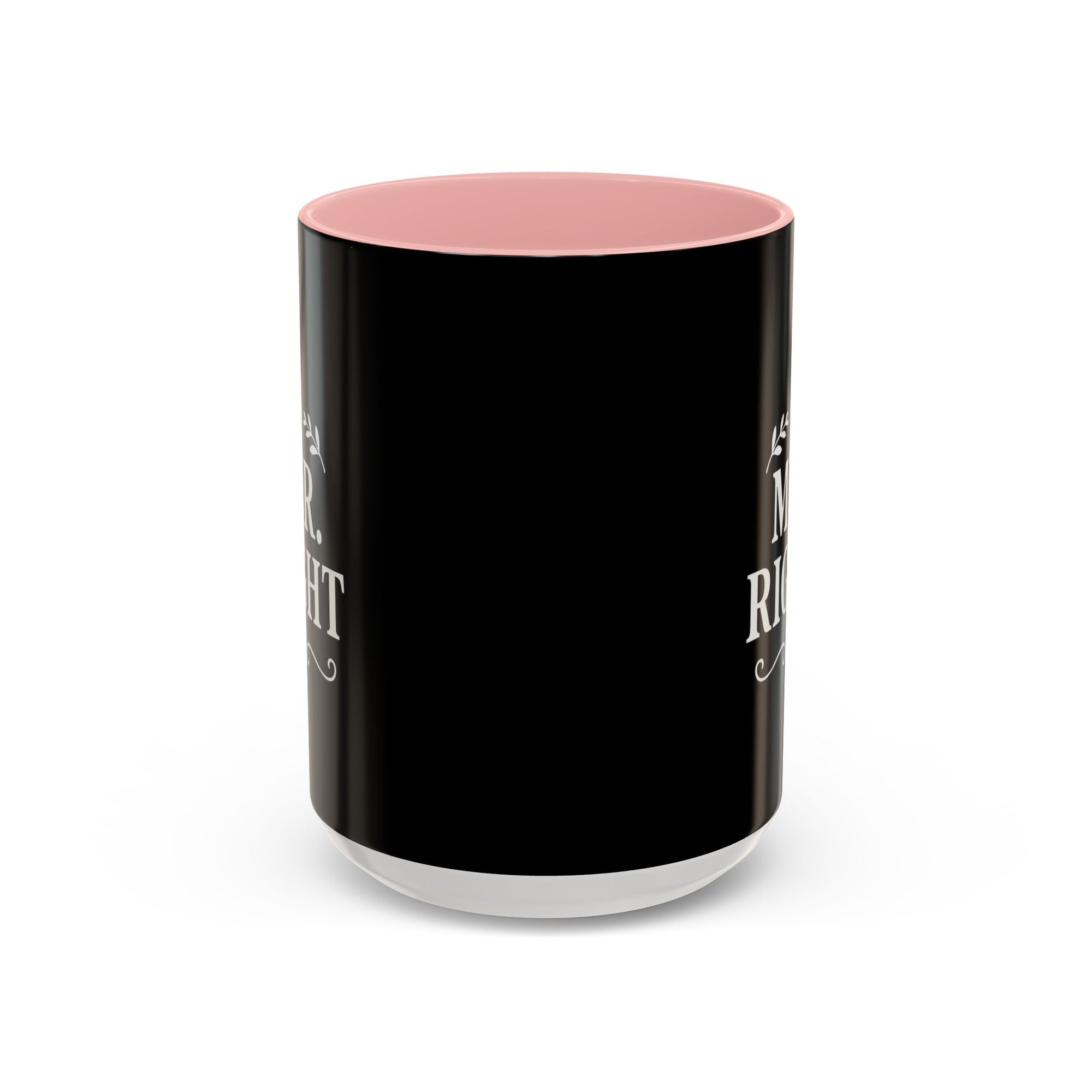 Mr. Right Accent Coffee Mug - Perfect Gift for Him, Engagement, Wedding, Anniversary, Romantic Coffee Lover