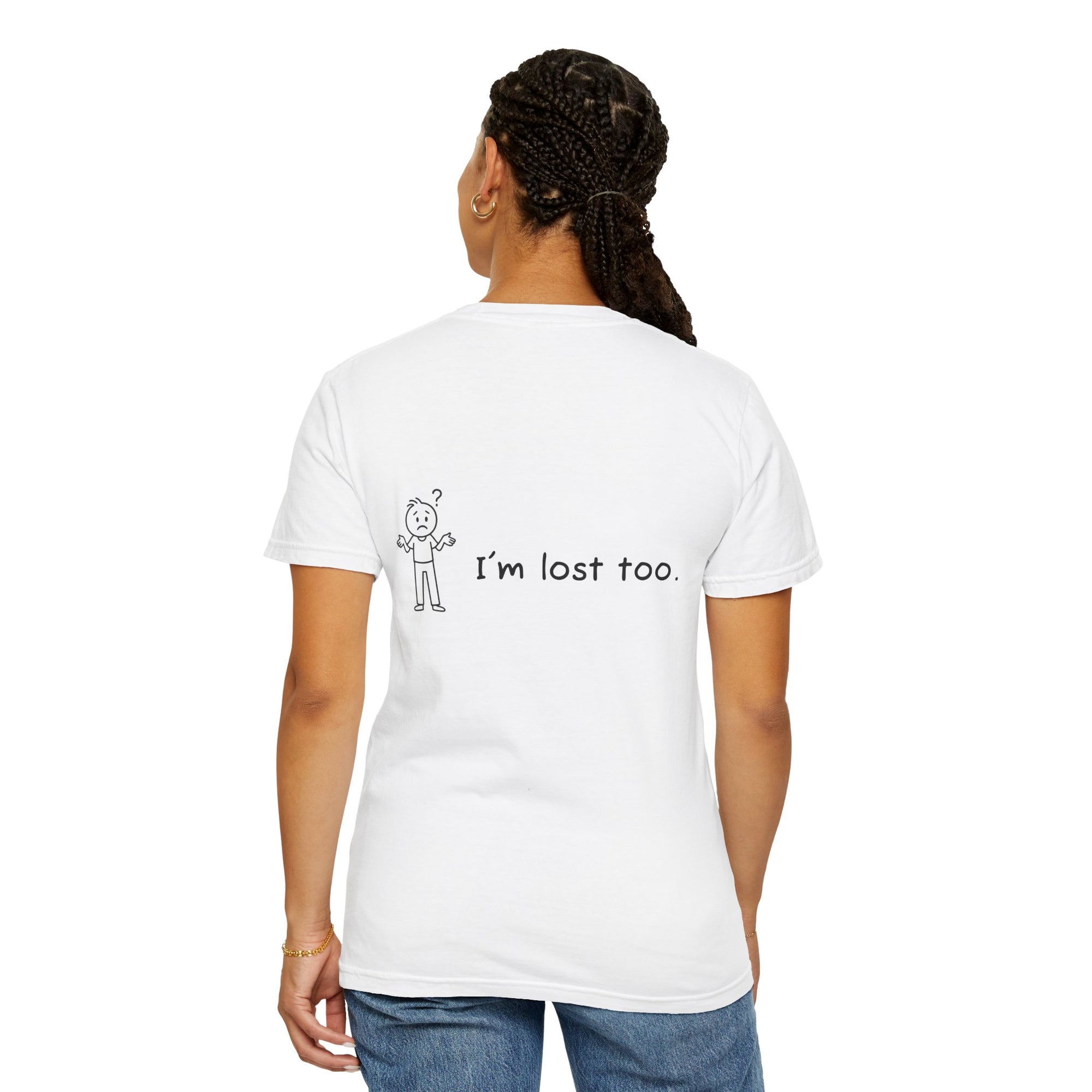 Lost & Found Humor T-Shirt, Funny Tee, Gift for Confused Friends, Casual Wear, Unisex Clothing, Unique T-Shirt