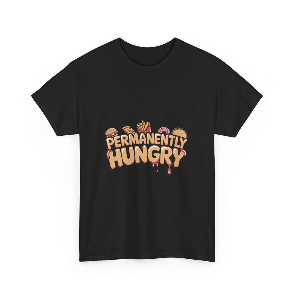 Permanently Hungry Tee, Funny Unisex Cotton T-Shirt, Gift for Food Lovers, Casual Wear, Quirky Humor Apparel