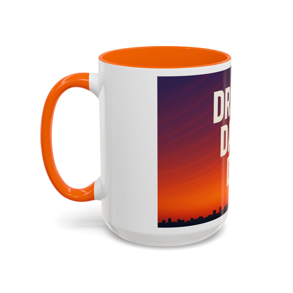 Inspiring Accent Coffee Mug - Dream, Dare, Do, Motivational Gift, Inspirational Drinkware, Sunset Design, Home Office Decor