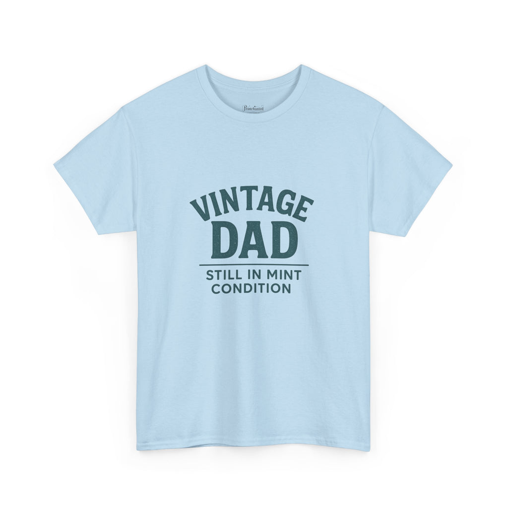 “Vintage Dad Still in Mint Condition – Funny Father’s Day Graphic Unisex Heavy Cotton T-Shirt, Retro Dad Gift Tee for Birthday, Father’s Day and other Holidays
