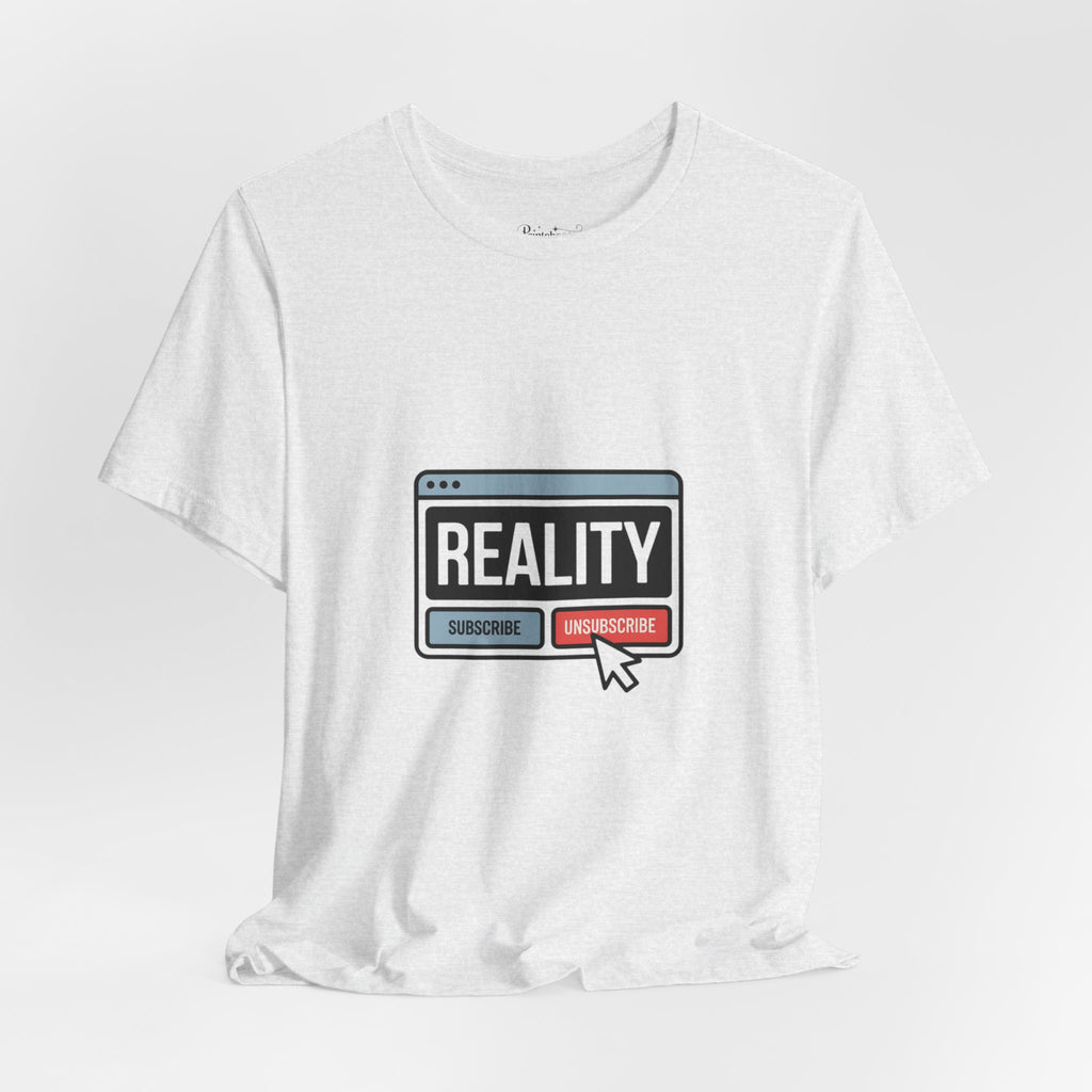 Reality Click Unisex Tee, Funny Graphic Shirt, Casual Wear, Geeky Apparel, Gift for Him/Her, Cool Tee for Everyday Style