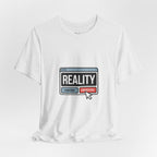Reality Click Unisex Tee, Funny Graphic Shirt, Casual Wear, Geeky Apparel, Gift for Him/Her, Cool Tee for Everyday Style