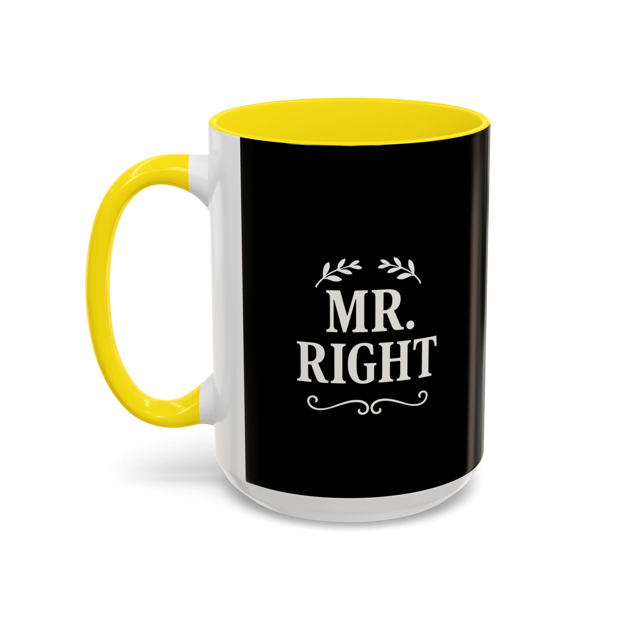 Mr. Right Accent Coffee Mug - Perfect Gift for Him, Engagement, Wedding, Anniversary, Romantic Coffee Lover