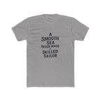 Motivational shirt for Sailors, Ship crew, Nautical Tee, Unisex Cotton Crew Tee