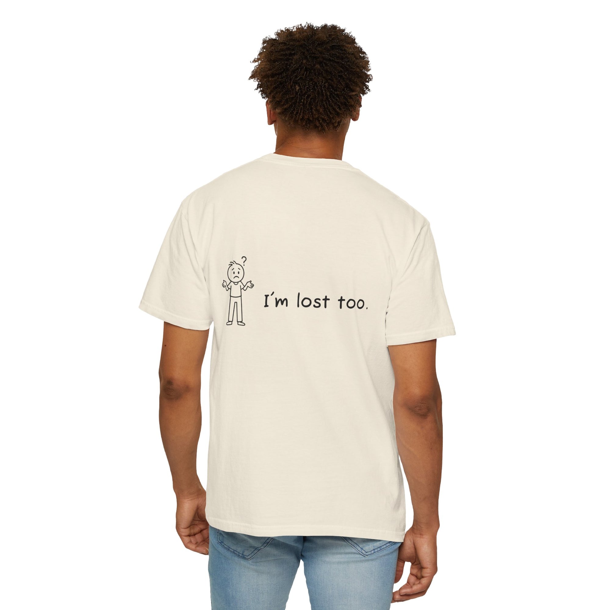 Lost & Found Humor T-Shirt, Funny Tee, Gift for Confused Friends, Casual Wear, Unisex Clothing, Unique T-Shirt