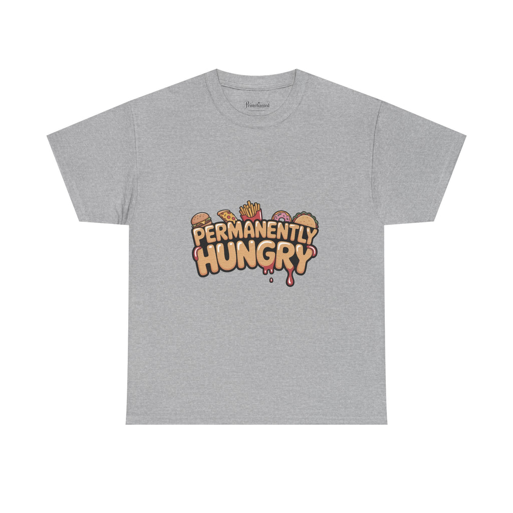 Permanently Hungry Tee, Funny Unisex Cotton T-Shirt, Gift for Food Lovers, Casual Wear, Quirky Humor Apparel