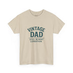 “Vintage Dad Still in Mint Condition – Funny Father’s Day Graphic Unisex Heavy Cotton T-Shirt, Retro Dad Gift Tee for Birthday, Father’s Day and other Holidays