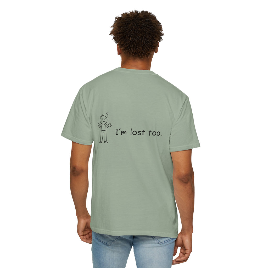 Lost & Found Humor T-Shirt, Funny Tee, Gift for Confused Friends, Casual Wear, Unisex Clothing, Unique T-Shirt