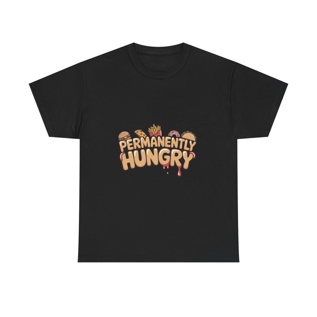 Permanently Hungry Tee, Funny Unisex Cotton T-Shirt, Gift for Food Lovers, Casual Wear, Quirky Humor Apparel