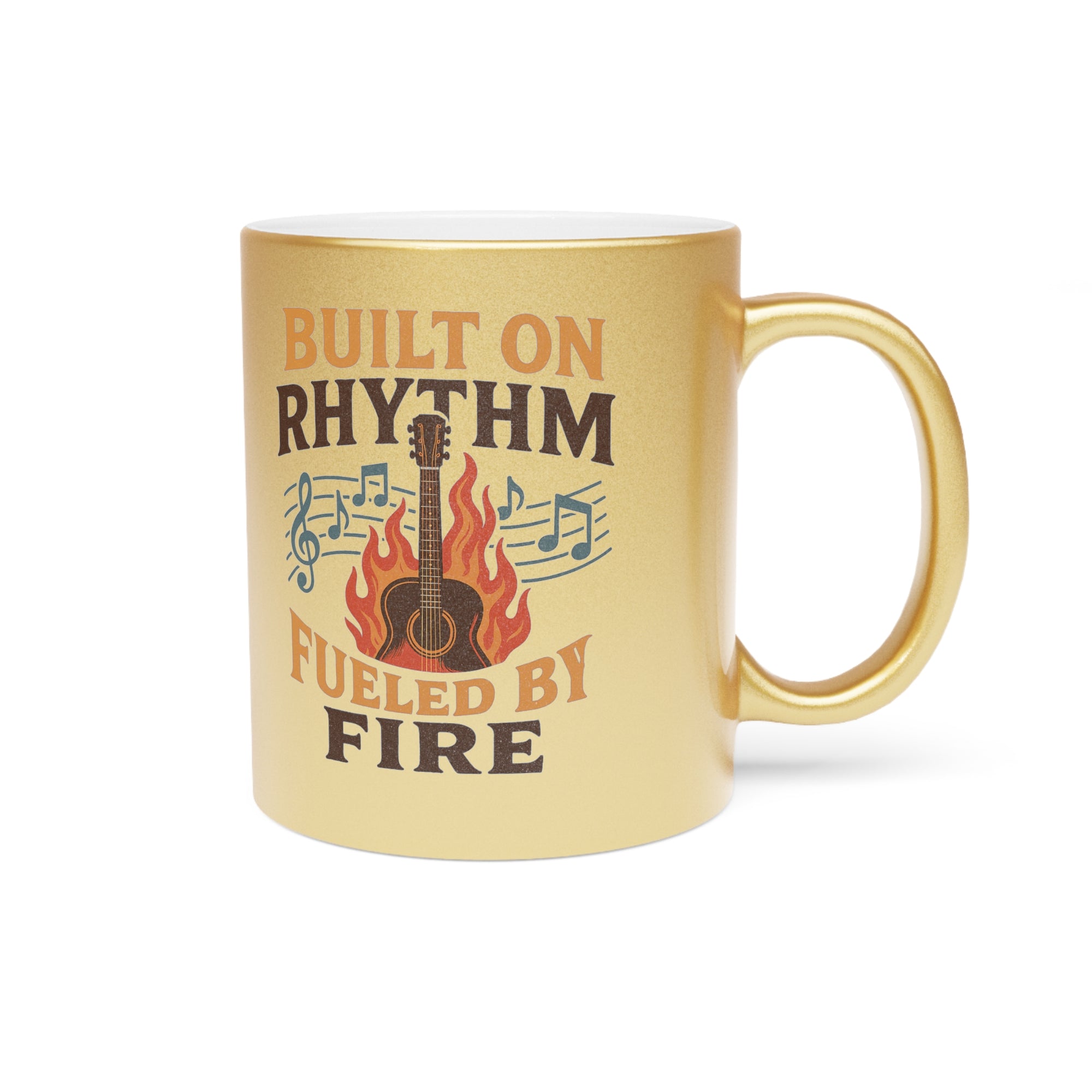 Musical Metallic Mug - Built on Rhythm, Fueled by Fire, Gifts for Musicians, Coffee Lover's Mug, Music-Themed, Unique Drinkware