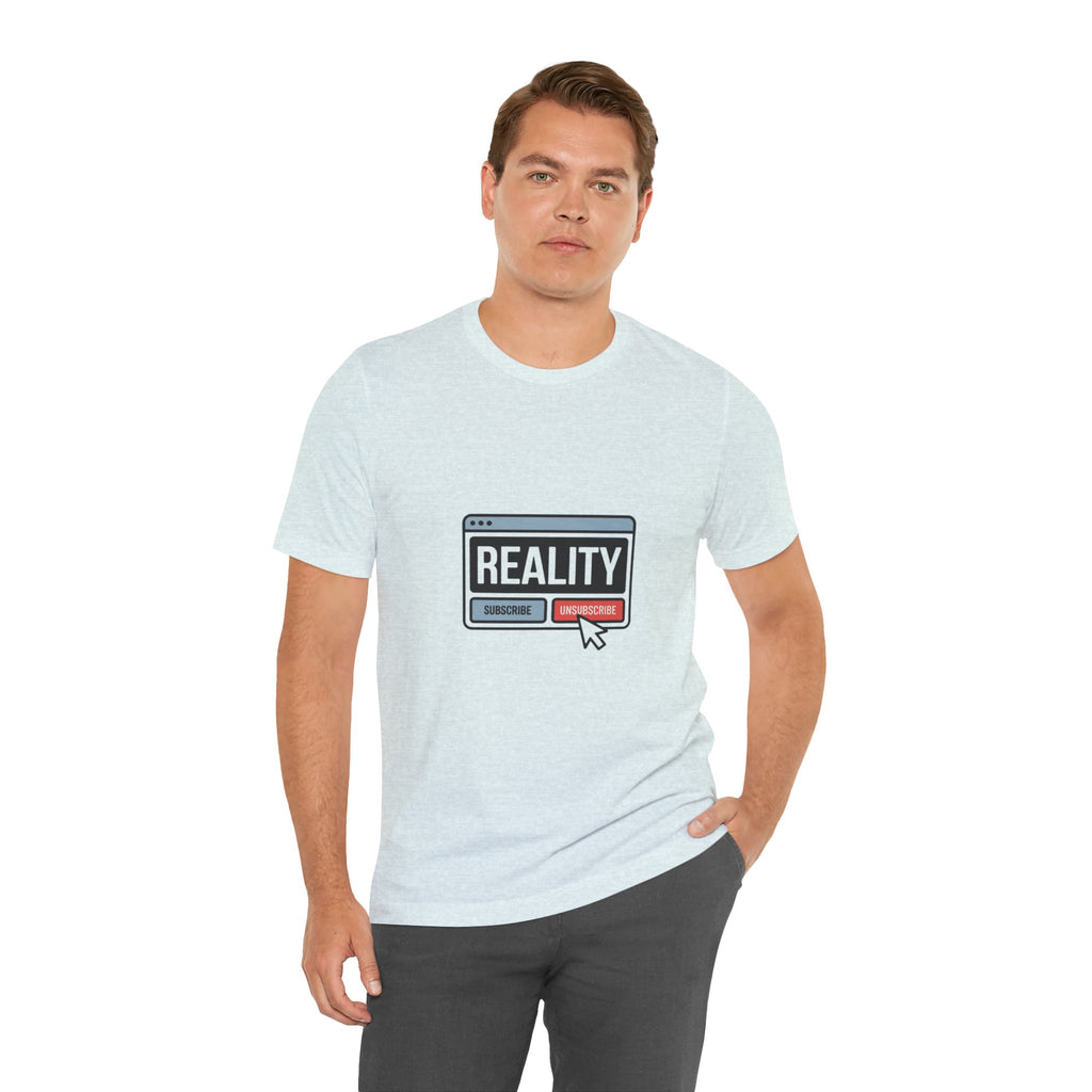 Reality Click Unisex Tee, Funny Graphic Shirt, Casual Wear, Geeky Apparel, Gift for Him/Her, Cool Tee for Everyday Style