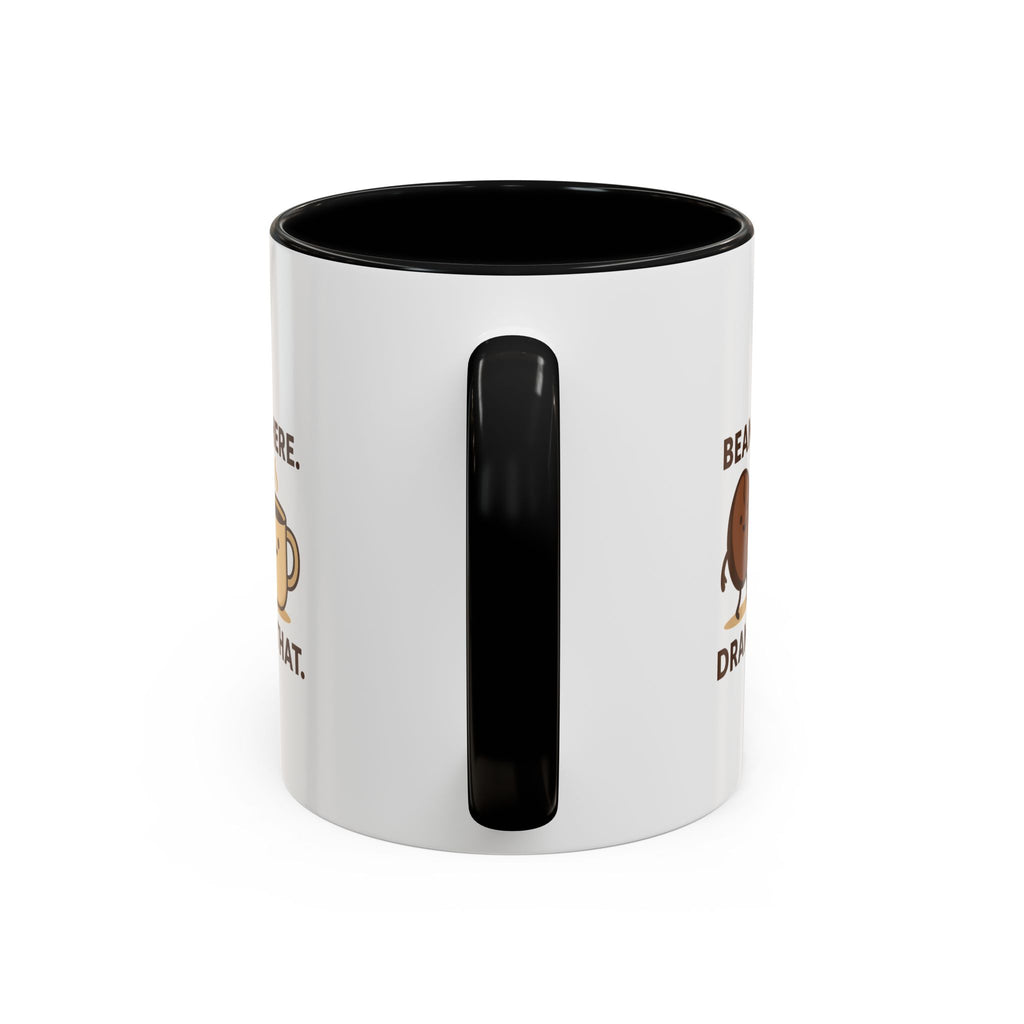 Bean There-Drank That Ceramic Coffee Mug (11, 15oz)