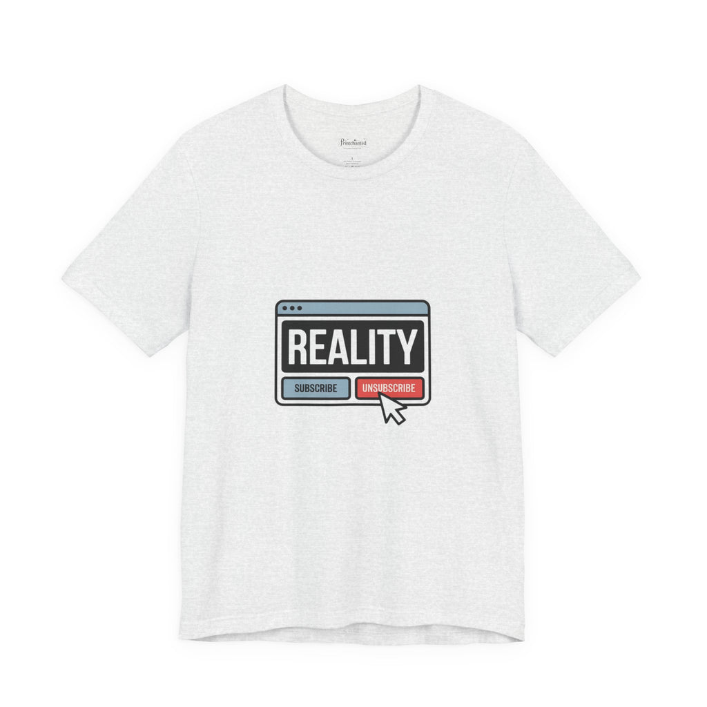 Reality Click Unisex Tee, Funny Graphic Shirt, Casual Wear, Geeky Apparel, Gift for Him/Her, Cool Tee for Everyday Style