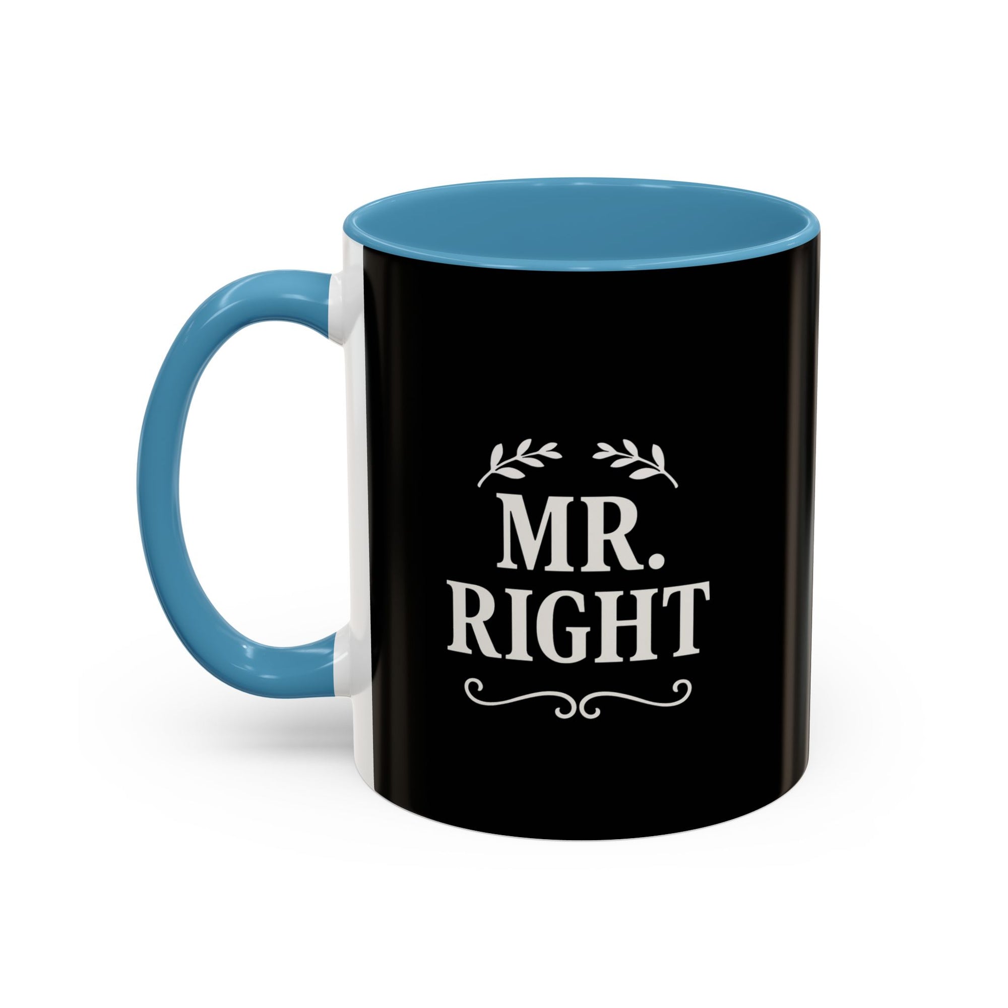 Mr. Right Accent Coffee Mug - Perfect Gift for Him, Engagement, Wedding, Anniversary, Romantic Coffee Lover