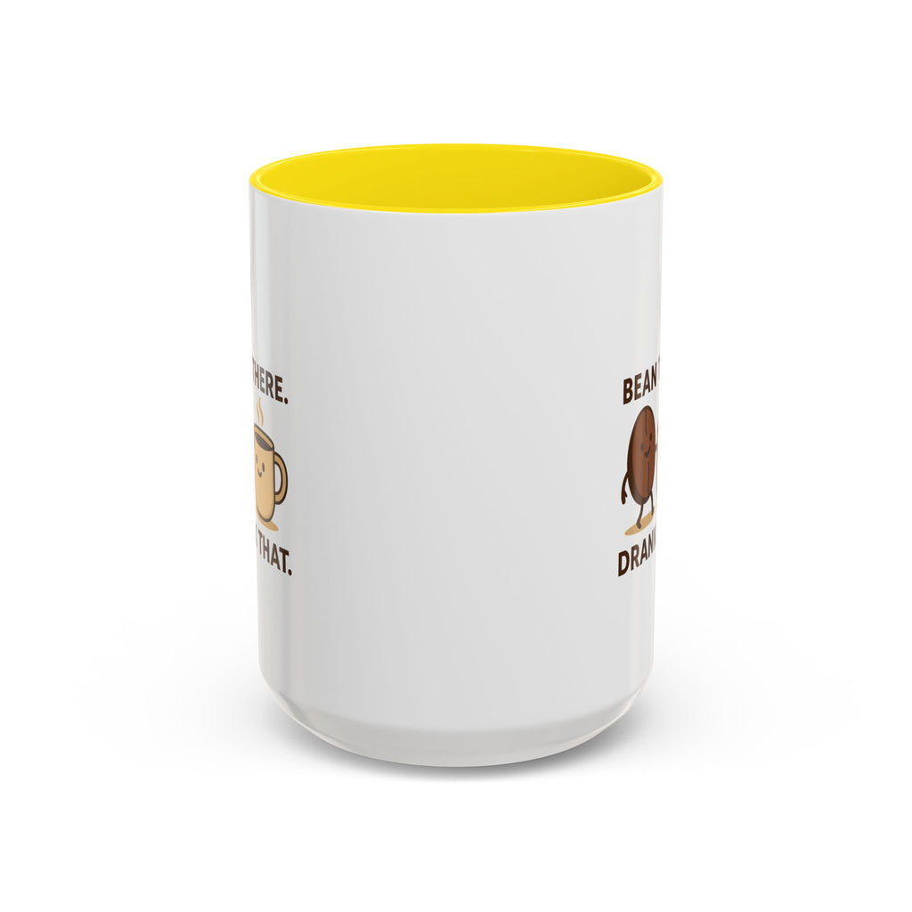 Bean There-Drank That Ceramic Coffee Mug (11, 15oz)