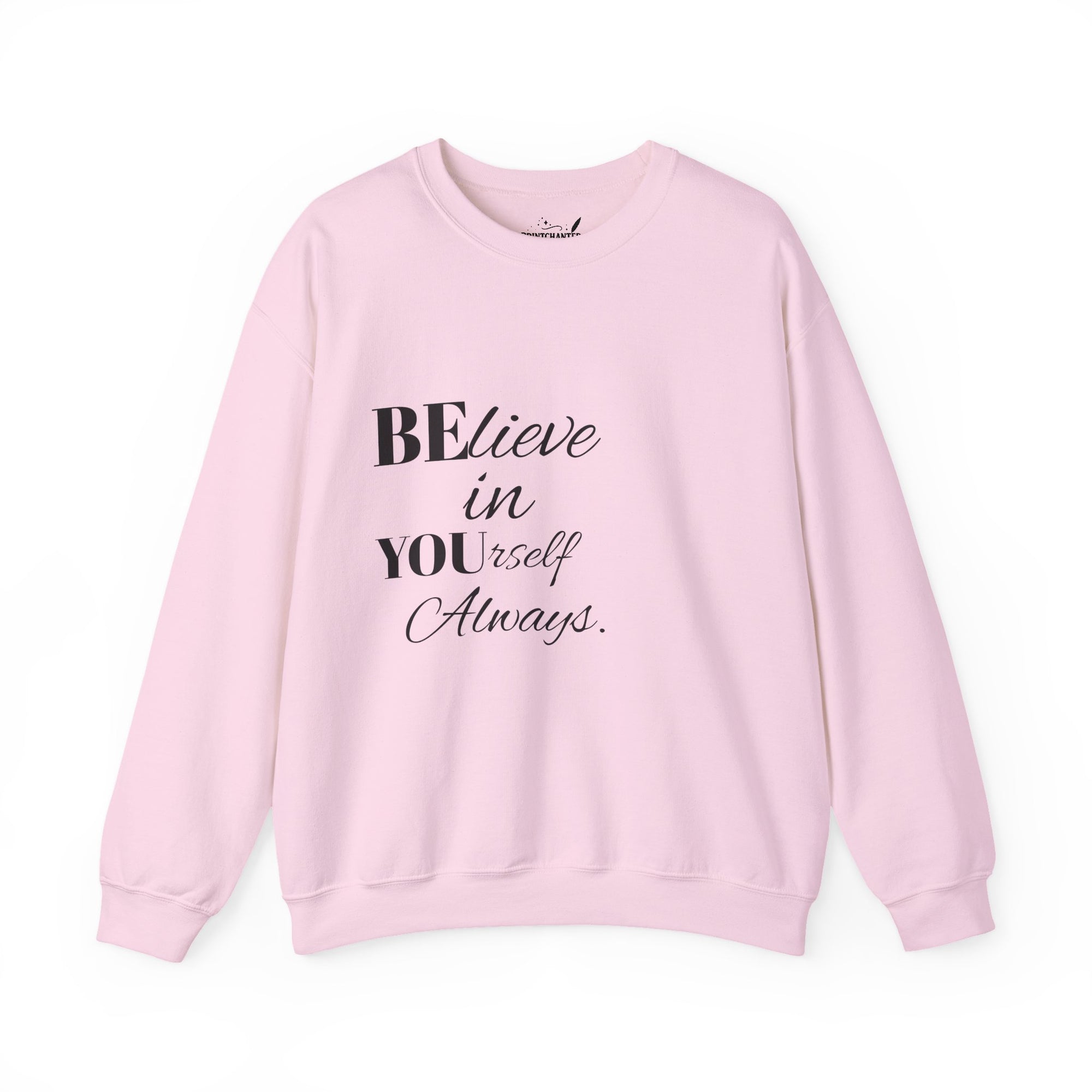 Inspirational Crewneck Sweatshirt - 'Believe in Yourself' - Perfect Gift for Motivational Moments, Cozy Style, Daily Wear, Self-Care