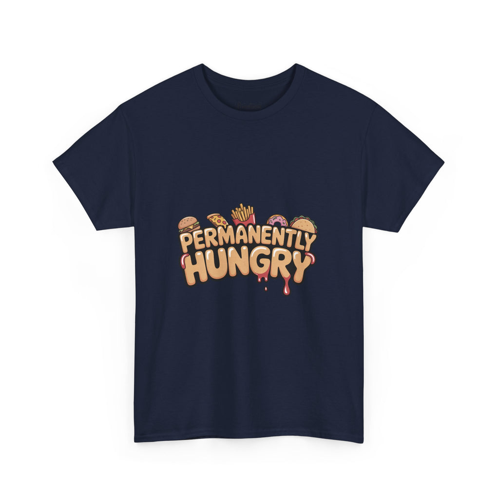 Permanently Hungry Tee, Funny Unisex Cotton T-Shirt, Gift for Food Lovers, Casual Wear, Quirky Humor Apparel