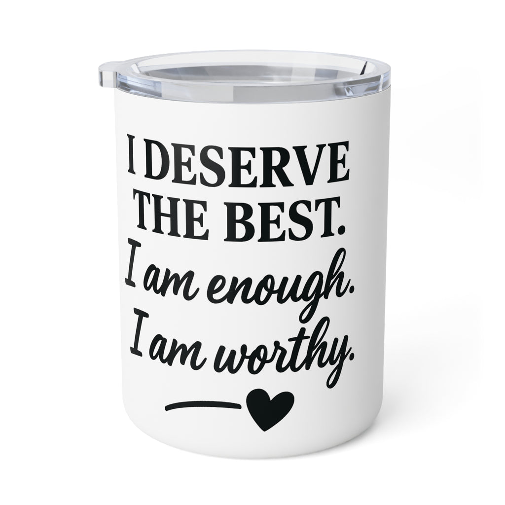 Inspirational Insulated Coffee Mug, Motivational Gift, Self-Care Cup, Affirmation Mug, 10oz, Coffee Lover Gift, Self-Love