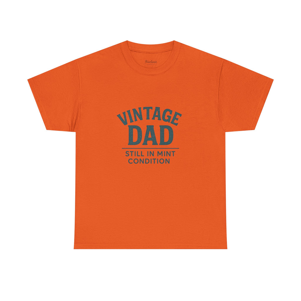 “Vintage Dad Still in Mint Condition – Funny Father’s Day Graphic Unisex Heavy Cotton T-Shirt, Retro Dad Gift Tee for Birthday, Father’s Day and other Holidays
