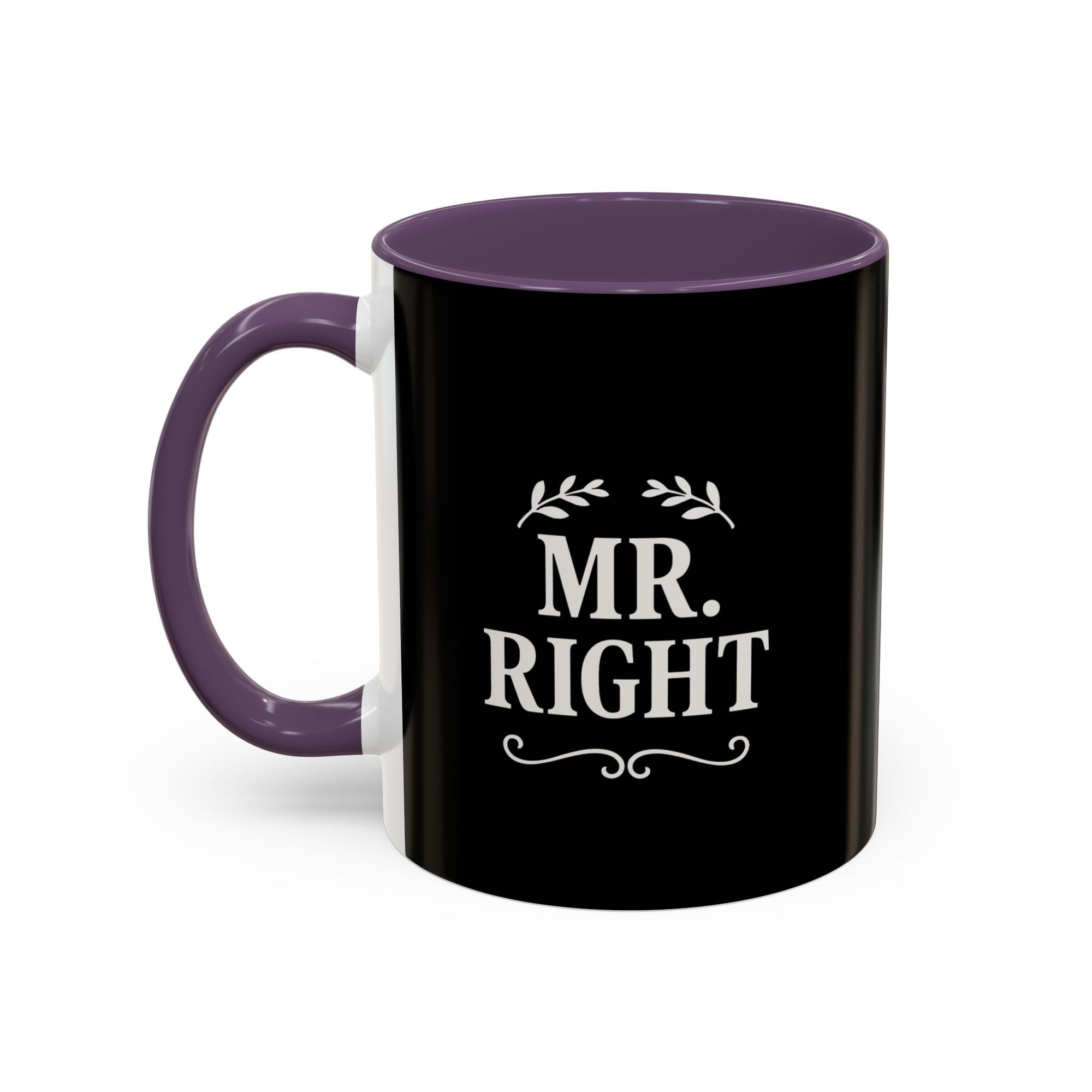 Mr. Right Accent Coffee Mug - Perfect Gift for Him, Engagement, Wedding, Anniversary, Romantic Coffee Lover