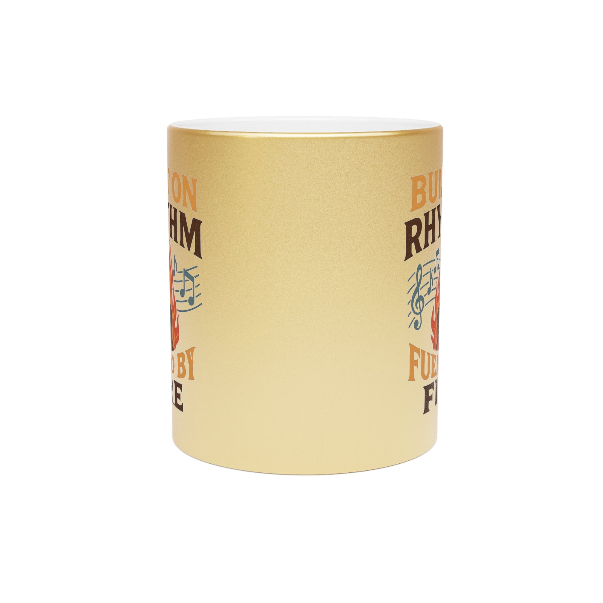 Musical Metallic Mug - Built on Rhythm, Fueled by Fire, Gifts for Musicians, Coffee Lover's Mug, Music-Themed, Unique Drinkware