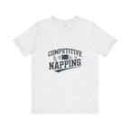 Funny Competitive Napping Tee | Unisex Jersey Short Sleeve T-Shirt, Gifts for Nap Lovers, Fun Sleep Shirt, Humor Apparel, Lazy Day Outfit