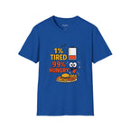 Funny Foodie T-Shirt, 1% Tired 99% Hungry Tee, Unisex Softstyle Shirt, Snack Lover Gift, Casual Wear, Food Humor Apparel