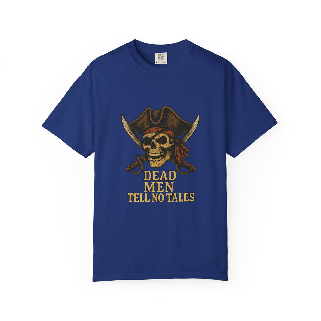 Pirate-Themed T-Shirt | Dead Men Tell No Tales | Perfect for Halloween, Parties, Gifts, Adventure Lovers, Pirate Fans