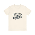 Funny Competitive Napping Tee | Unisex Jersey Short Sleeve T-Shirt, Gifts for Nap Lovers, Fun Sleep Shirt, Humor Apparel, Lazy Day Outfit