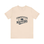 Funny Competitive Napping Tee | Unisex Jersey Short Sleeve T-Shirt, Gifts for Nap Lovers, Fun Sleep Shirt, Humor Apparel, Lazy Day Outfit