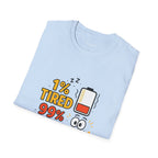 Funny Foodie T-Shirt, 1% Tired 99% Hungry Tee, Unisex Softstyle Shirt, Snack Lover Gift, Casual Wear, Food Humor Apparel