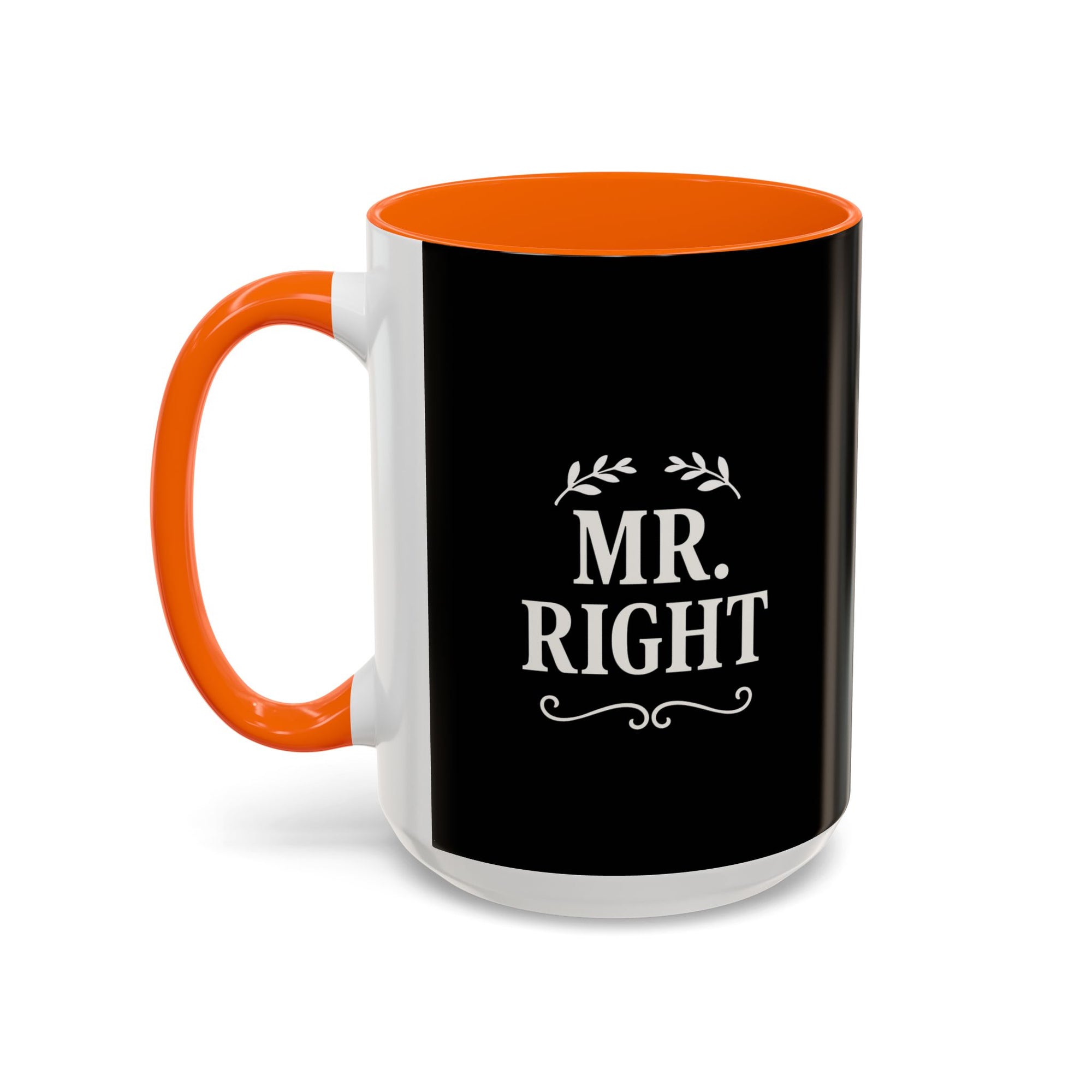 Mr. Right Accent Coffee Mug - Perfect Gift for Him, Engagement, Wedding, Anniversary, Romantic Coffee Lover